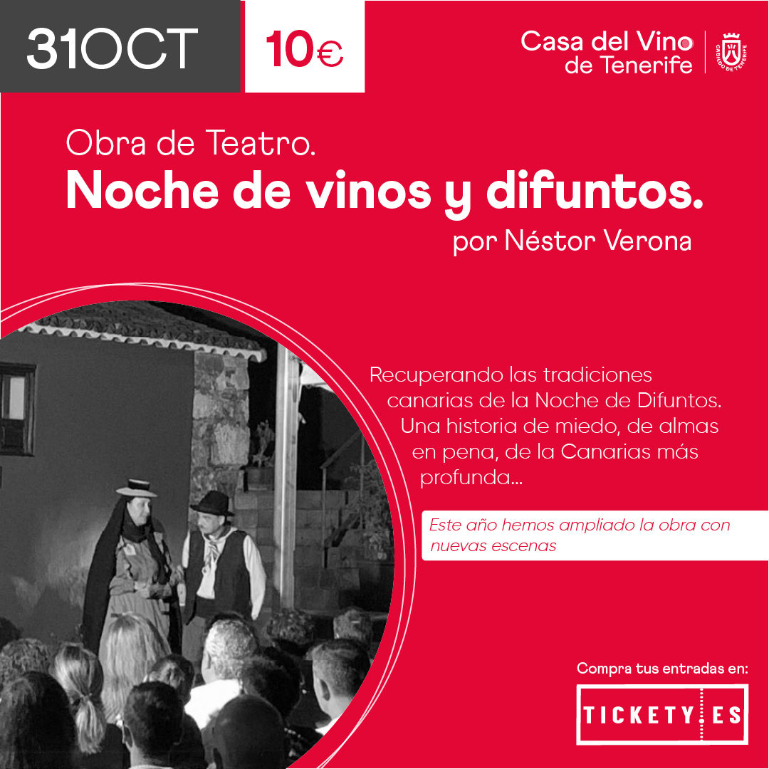 Noche de Vinos y Difuntos por Néstor Verona. NUEVAS ESCENAS. - La Casa del  Vino Tenerife
